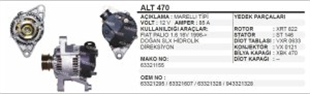 Alternatör 12V 85AH Doğan Slx Ym Palio Siena Brava Bravo ( Üst Ayak Delik Geniş 16mm ) ALT470 WUTSE-ALT-21328-VAR | REMARK ALT470