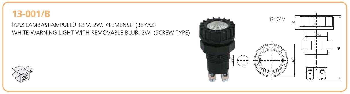 İkaz Lambası 53 Ampullu.sarı.kır-yeş----ak. 13-001 | Aksa 13001