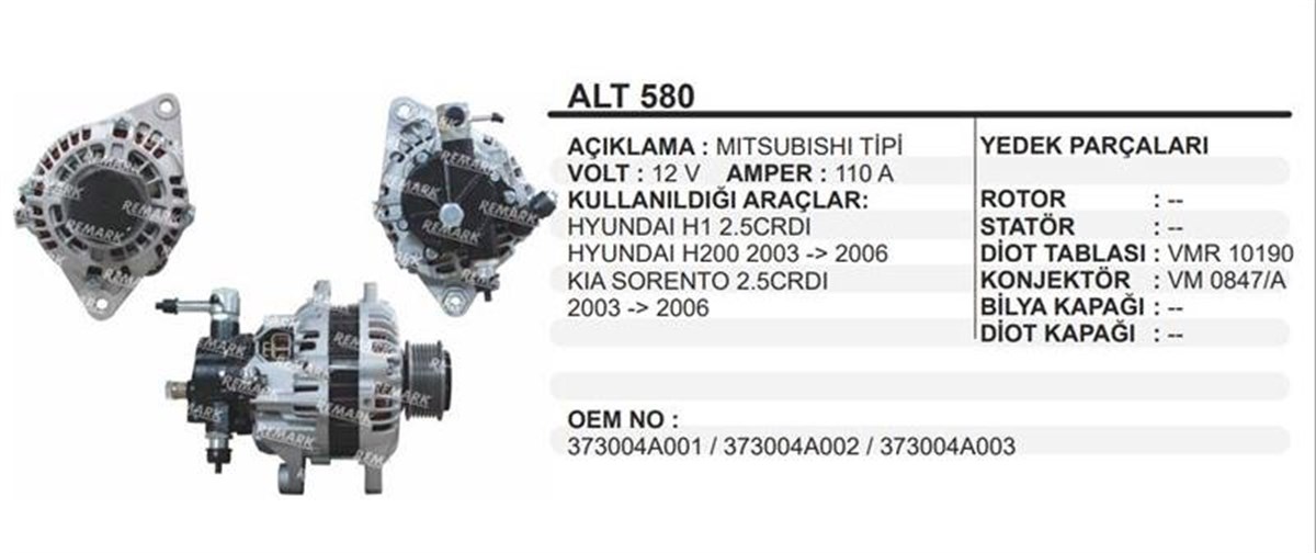 Alternatör 12v 110ah Kia Sorento 2,5/h1-h200 Hyundai Starex H1 2.5 Crdi Kia Sorento 7 Kanal Bilyalı Kasnak | Remark Alt580