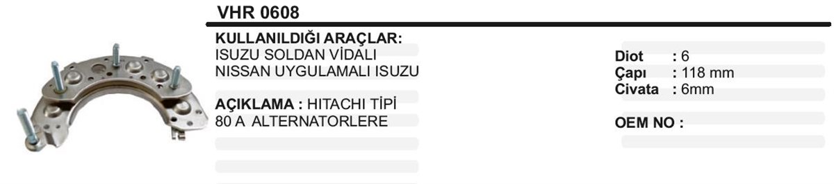 Diyot Tablası Isuzu Hitachi 118mm Soldan Vidalı Nissan Vertex Vhr0608 Vhr608 Ihr608 | Vertex Vhr0608