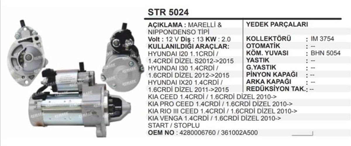 Marş Motoru 12v 13diş Hyundai İ20 İ30ıx20 Kia Ceed Kia Rio Kia Venga Dizel Start Stoplu | Remark Str5024