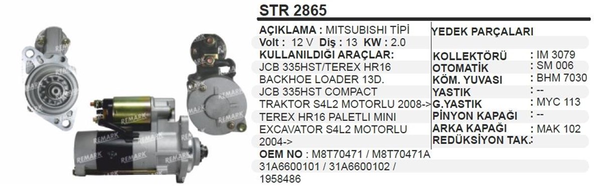Marş Motoru 12v 13diş Loader Backhoe Jcb Jenaratör Jcb 335hst Compact Traktör S4l2 Motorlu 2008- Terex Hr16 Paletlı Mini 17096n | Remark Str2865