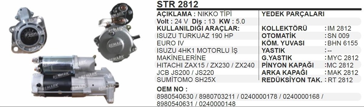 Marş Motoru 24v 13diş Isuzu Turkuaz İş Mak Isuzu Turkuaz Euro Iv 4hk1 Motorlu İş Makinalarına Sumıtomo | Aes Str2812