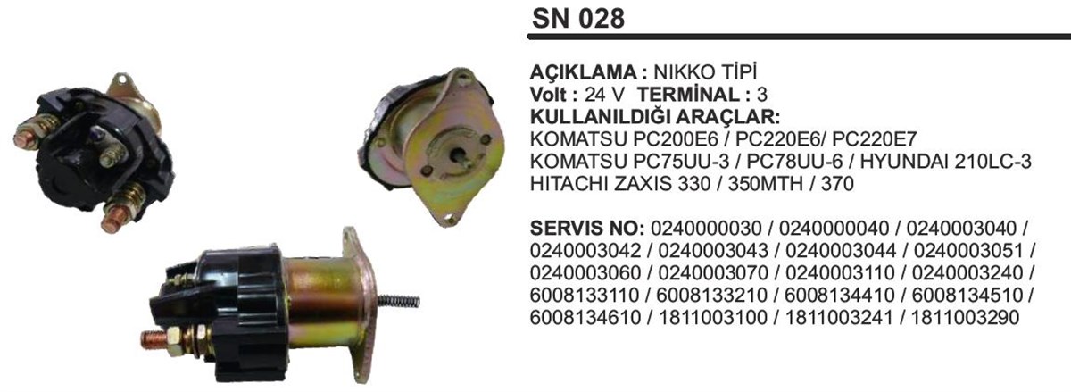 Marş Otomatiği 24v Kawasaki Kobelco Komatsu Pc200 Pc220 Komatsu Pc200e6pc220e6-pc75-hyundaı Zaxıs-210lc 2 Kulak | Remark Sn028