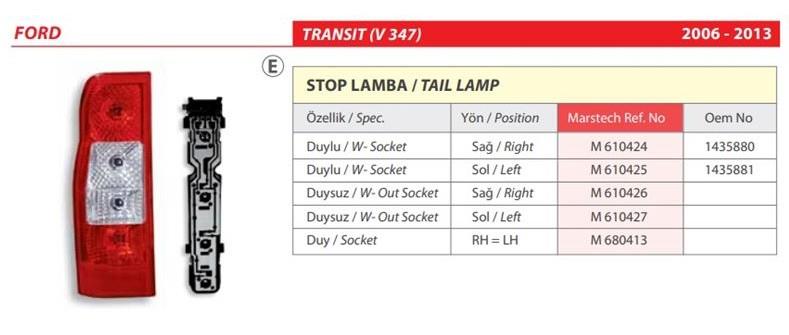Stop Lambası Sol Ford Transit V347 06- Duylu | Mars 610425