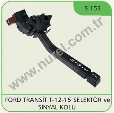 Far Sinyal Kolu Ford Transit T12 T15 S 153 | Nurel S153