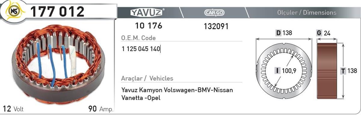 Statör 12v 90ah Bosch Tempra Tipo Bosch Tipi Bmw Nissan Opel 24*ı101*d138 177012 | Nursan 177012