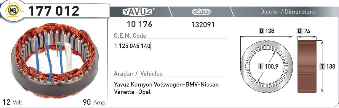 Statör 12v 90ah Bosch Tempra Tipo Bosch Tipi Bmw Nissan Opel 24*ı101*d138 177012 | Yavuz 10176