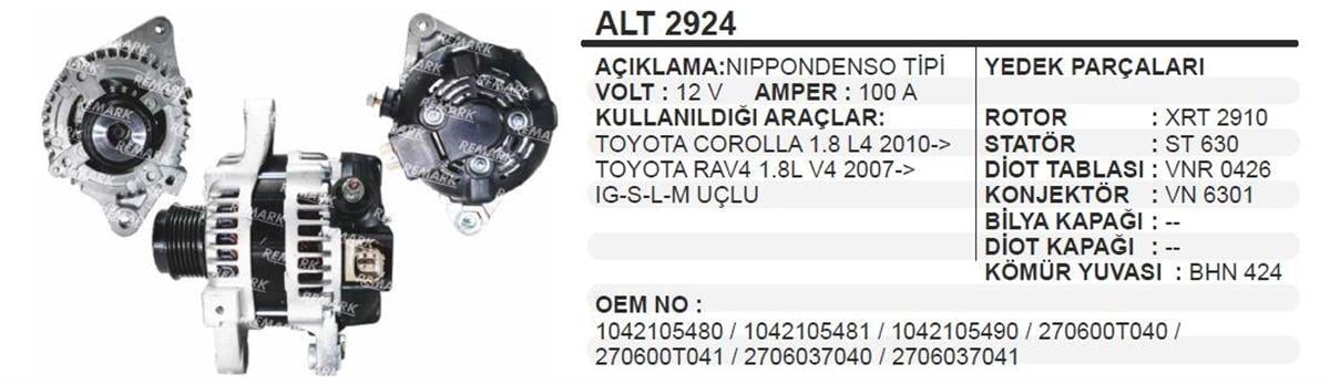 Alternatör 12V 100Ah Toyota Corolla 1 6 Auris Avensis 1 6 / 2 0 Verso 1 8 (Ig Rlo L M) | Martek Alt2924