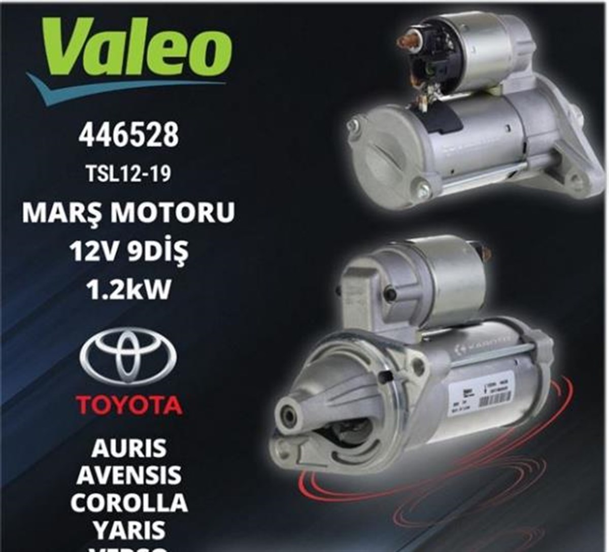 Marş Motoru 12V 9Diş Toyota Corolla Aurıs Yarıs | Valeo 446528 |  VALEO446528 | Parcatikla.com