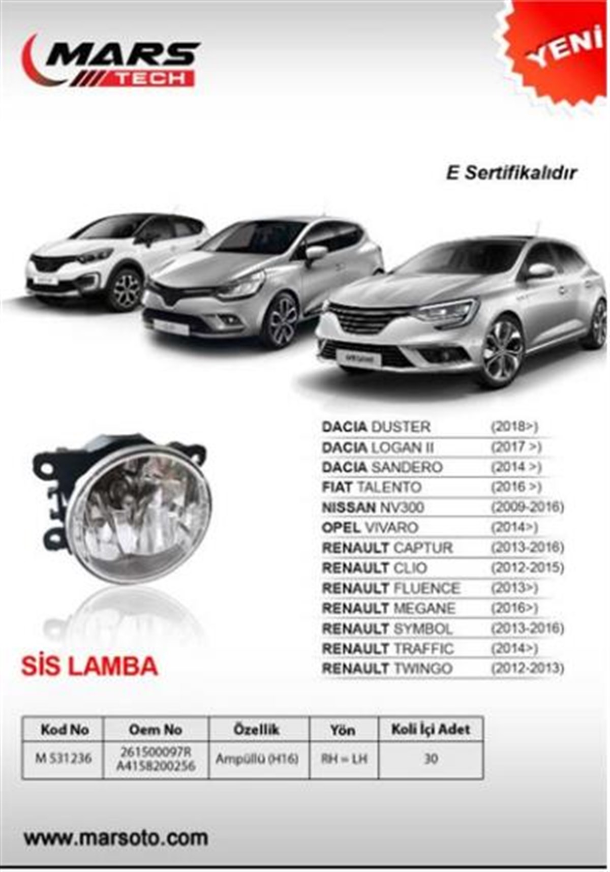 SİS LAMBASI SAĞ SOL TRAFIC FLUENCE CLİO MEGANE IV H16