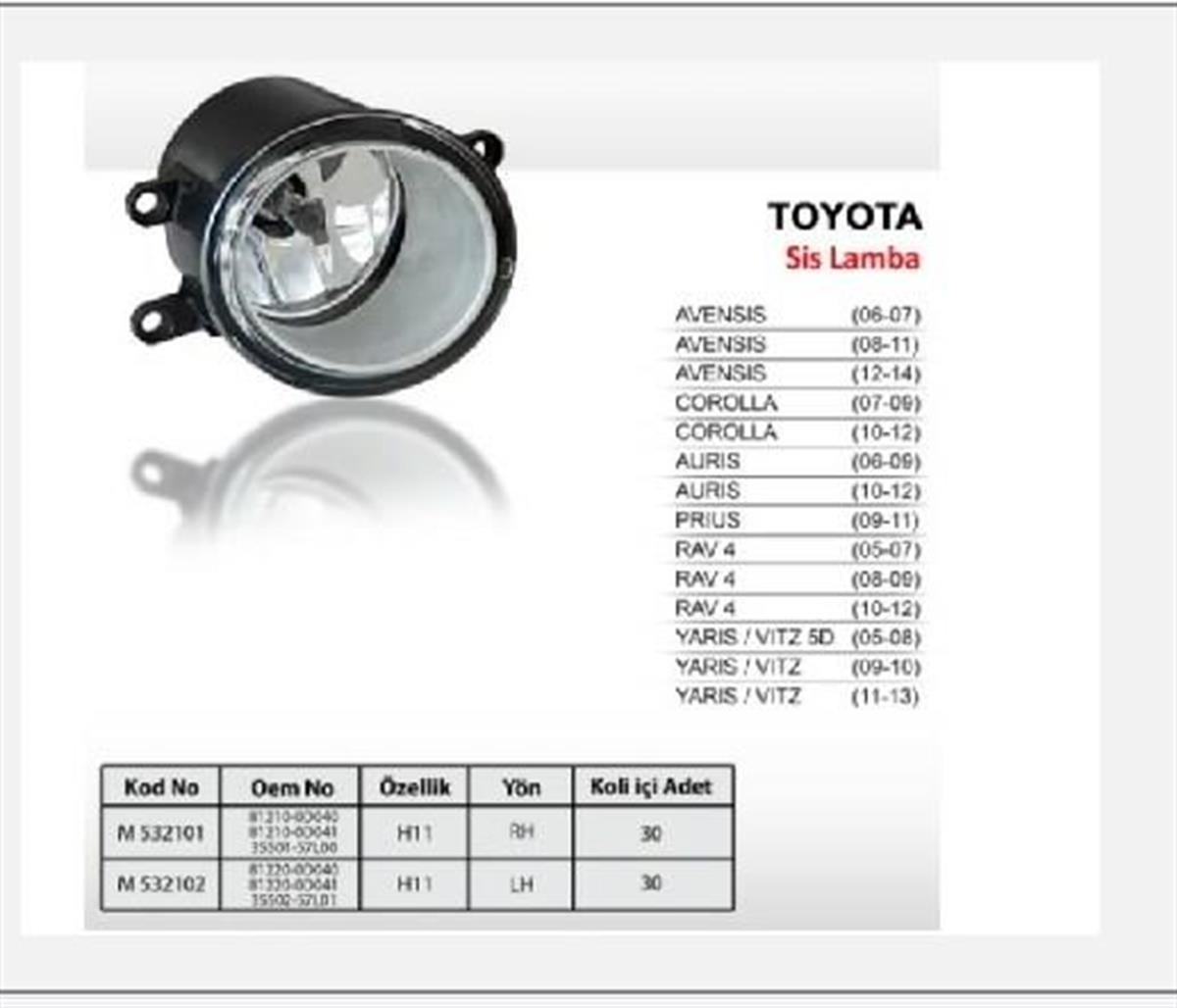 Sis Lambası Sol Toyota Corolla Avensıs Aurıs H11 812200D040 812200D041 3550257L01