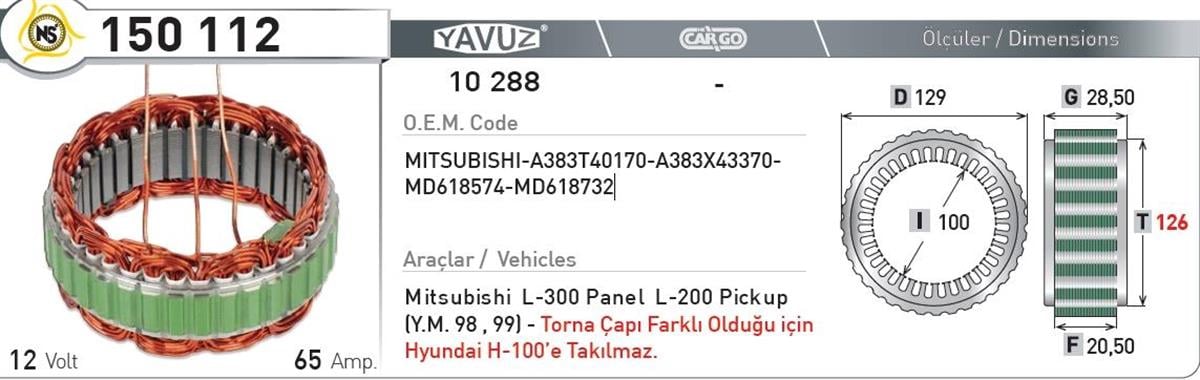 Statör 12V 65Ah L200 L300 Ym Y102881 150112 | Nursan 150112