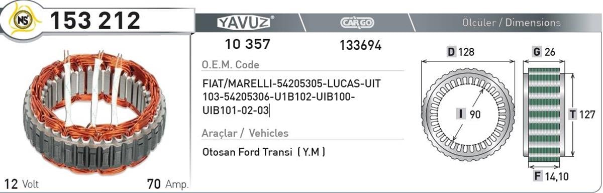 Statör 12V 70Ah Ford Transit Ym Lucas 153212 | Nursan 153212