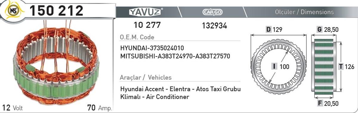 Statör 12V 70Ah Hyundaı Taksi 10277 150212 | Nursan 150212