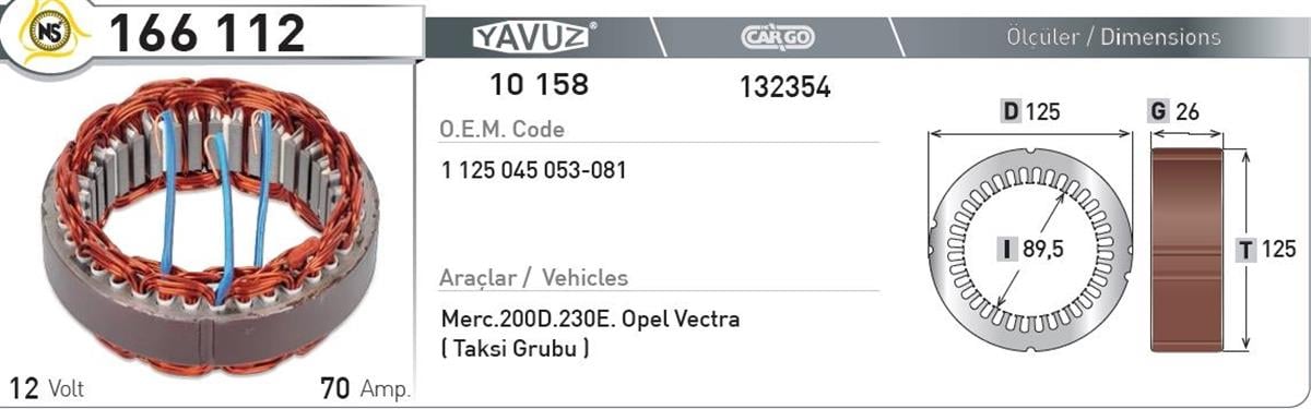 Statör 12V 70Ah Mercedes *G26*I89,5*D125* 166112 | Nursan 166112