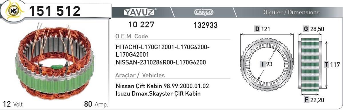 Statör 12V 80Ah Nissan Isuzu Dmax 151512 | Nursan 151512