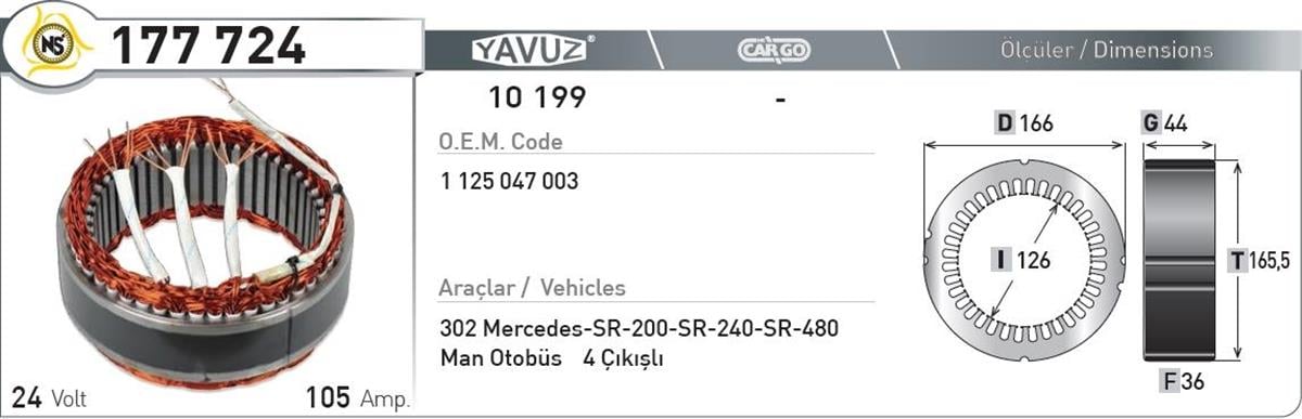 Statör 24V 105Ah Bosch*G44*I126*D166* 177724 | Nursan 177724