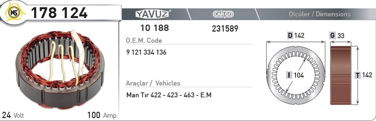 Statör 24V 70Ah Man Mb *G33*I104*D142 178124 | Nursan 178124