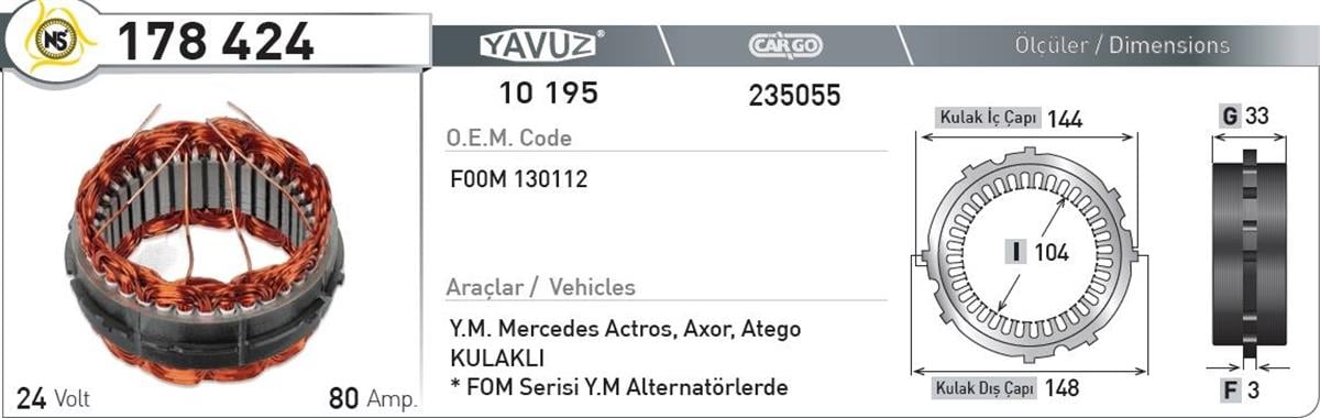 Statör 24V 80Ah Mercedes Ym Axor Atego Man Volvo *G33*I104*T144 178424 | Nursan 178424