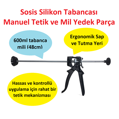 Sosis Silikon Tabancası Manuel Tetik ve Mil Yedek Parça (600ml)