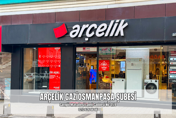 Arçelik Gaziosmanpaşa Şubesi