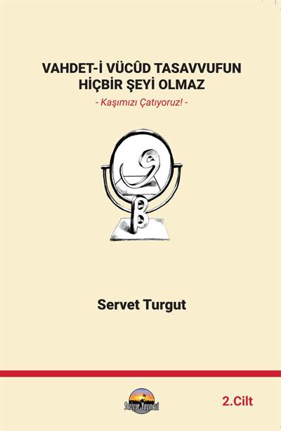 VAHDET-İ VÜCÛD TASAVVUFUN HİÇBİR ŞEYİ OLAMAZ 2. CİLT