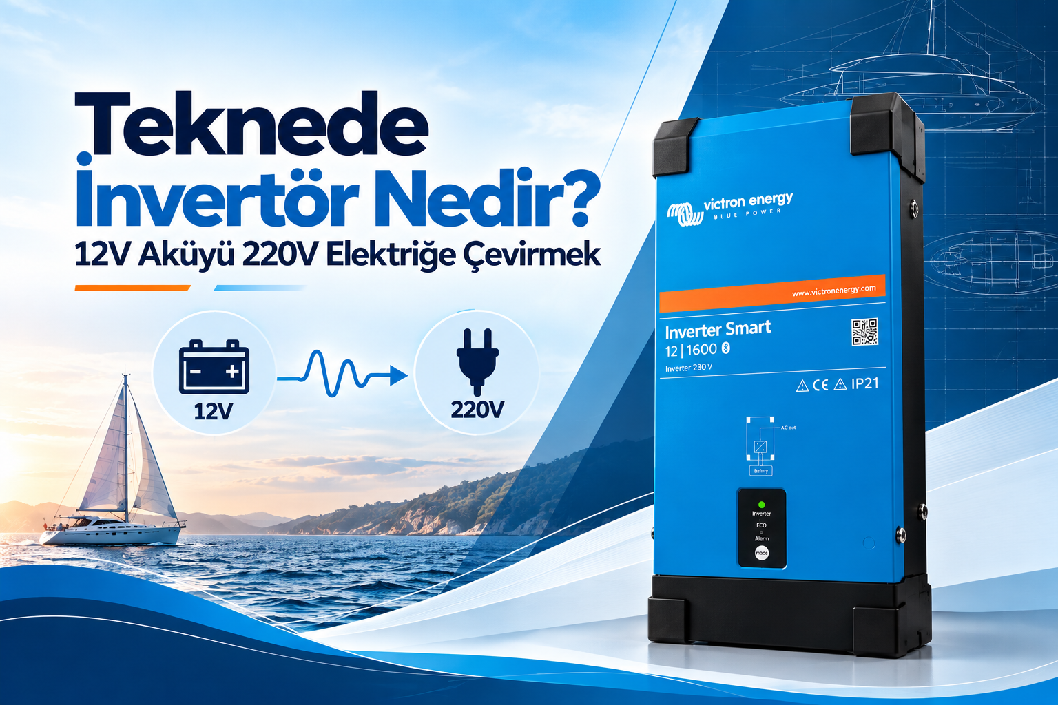 Teknede İnvertör Nedir? 12V Aküyü 220V Elektriğe Çevirmek