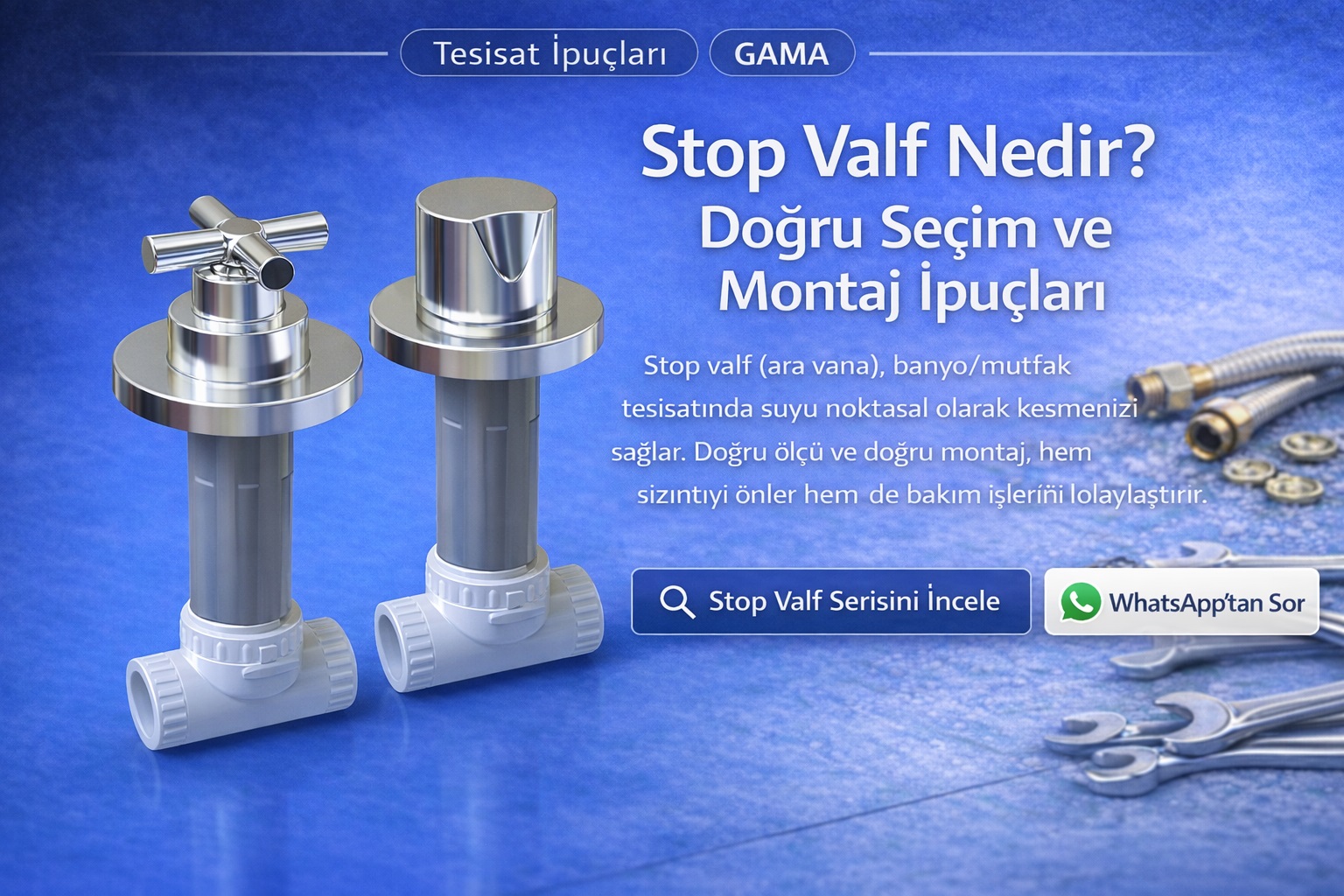 Stop Valf Nedir? Ankastre Stop Valf Seçimi ve Montaj İpuçları | GAMA