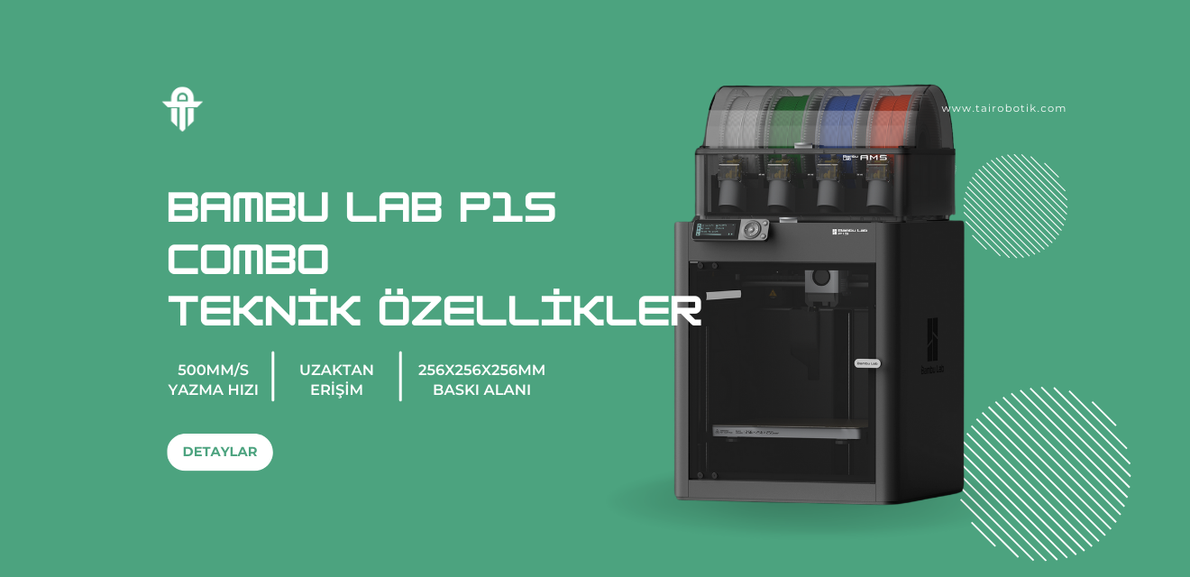 Bambu Lab P1S Combo 3D Yazıcı Teknik Detayları Nedir?