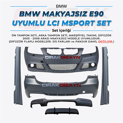 BMWBMW E90 Uyumlu 2005-2008 Makyajsız Uyumlu  LCI M Sport Dönüşüm SetiBmw