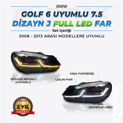 Golf 6 Uyumlu 7.5 Dizayn J Led Far (FULL LED)