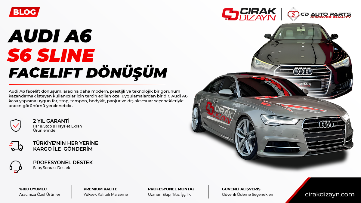 audi a6 facelift,audi a6 bodykit,audi a6 tampon,audi a6 far,audi a6 stop,audi a6 panjur,audi dış aksesuar,antalya audi montaj,çırak dizayn