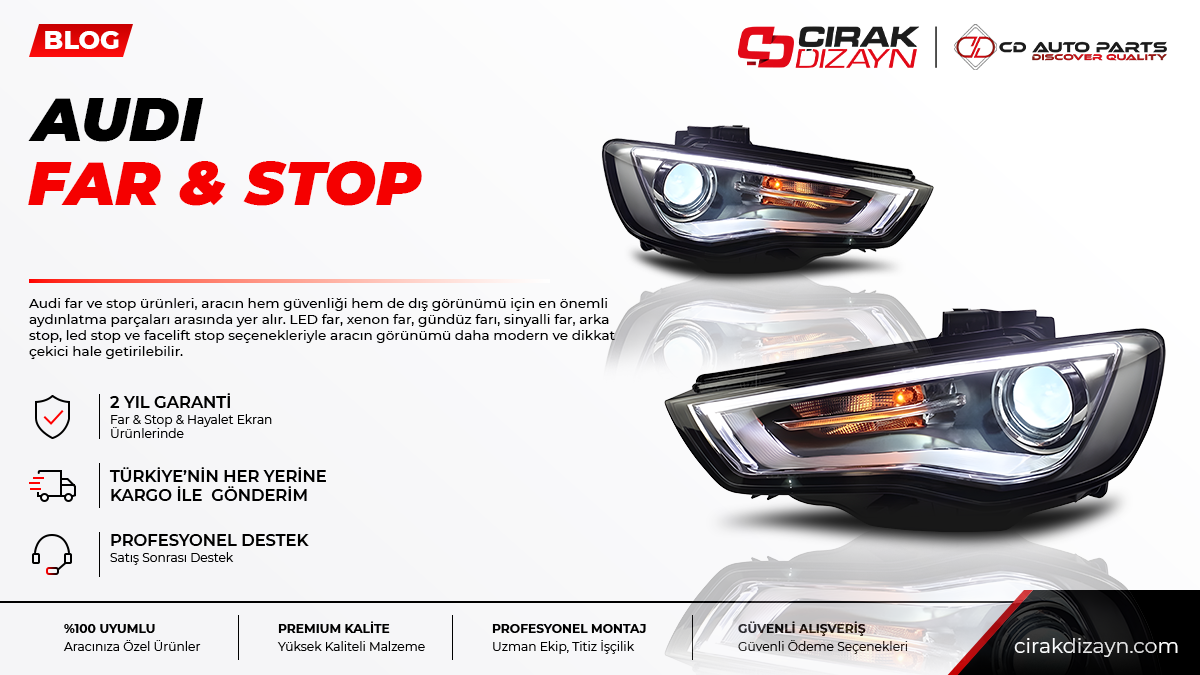 audi far,audi stop,audi led far,audi led stop,audi xenon far,far stop antalya,far montaj,stop montaj,2 yıl garantili far,oto aydınlatma,çırak dizayn