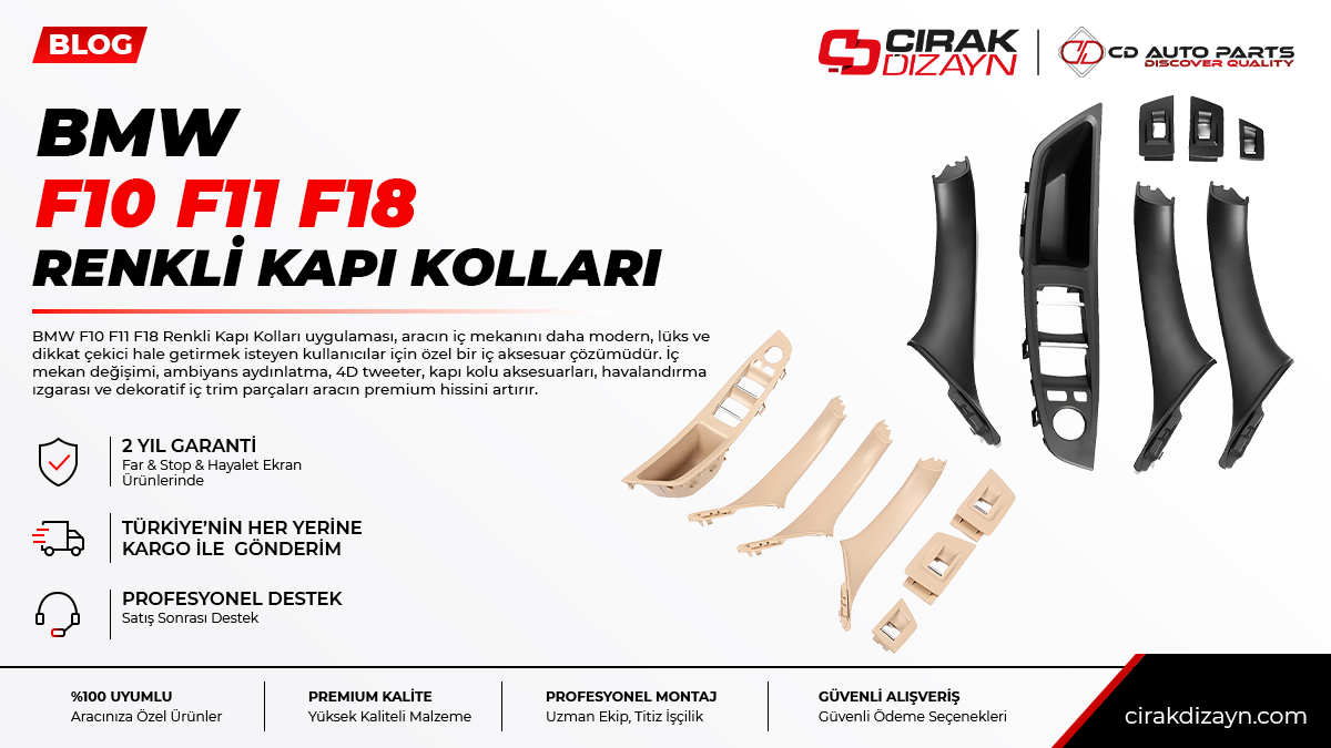 bmw f10 f11 f18 renkli kapı kolları,bmw f10 f11 f18 iç aksesuar,renkli kapı kolu,araç iç aksesuar,oto aksesuar antalya,çırak dizayn