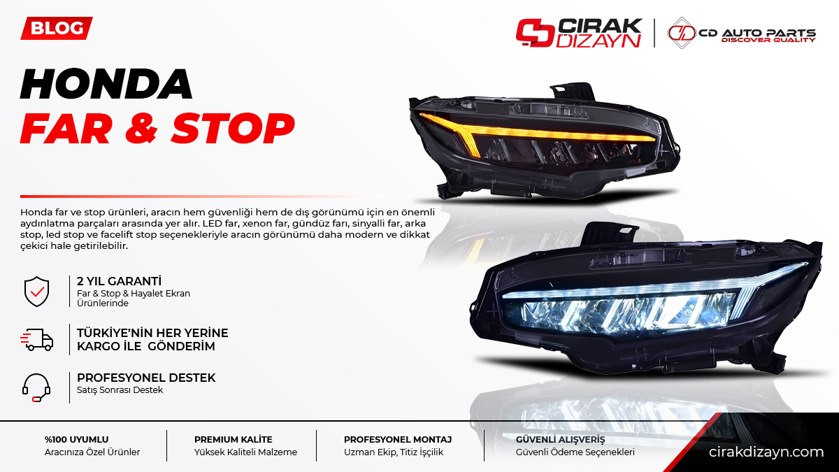 honda far,honda stop,honda led far,honda led stop,honda xenon far,far stop antalya,far montaj,stop montaj,2 yıl garantili far,oto aydınlatma,çırak dizayn