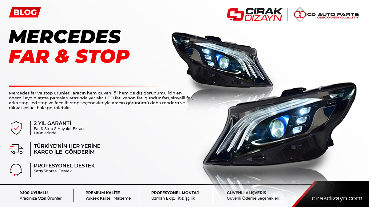 mercedes far,mercedes stop,mercedes led far,mercedes led stop,mercedes xenon far,far stop antalya,far montaj,stop montaj,2 yıl garantili far,oto aydınlatma,çırak dizayn