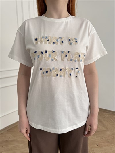 What Is Your Plan Today? Nakışlı T-shirt Ekru