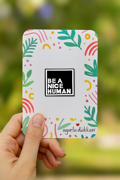 BEA NICE HUMAN ROZETİ