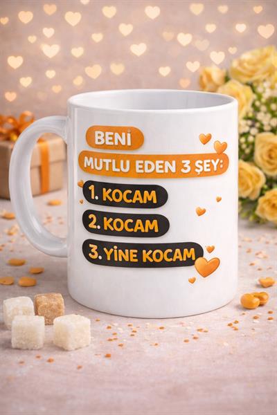 Beni Mutlu Eden 3 Şey: Kocam Kupa Bardak