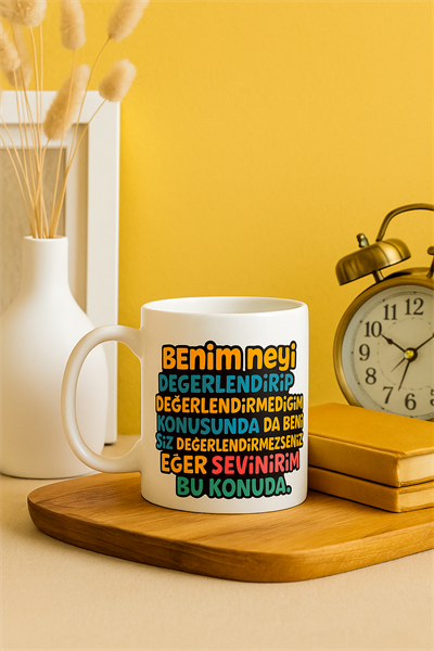 BENİ NEYİ DEĞERLENDİRİP (GİBİ) KUPA BARDAK