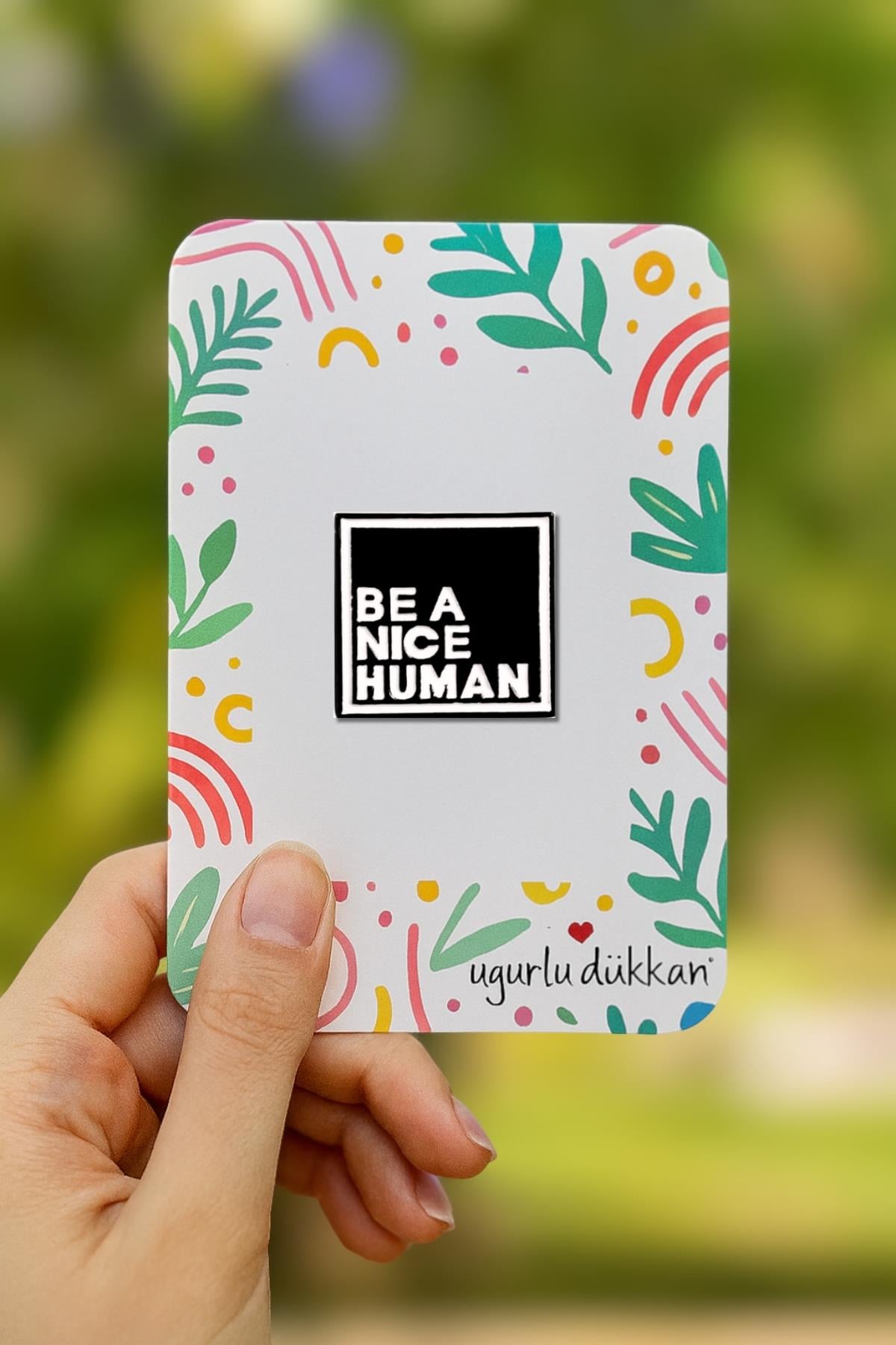 BEA NICE HUMAN ROZETİ