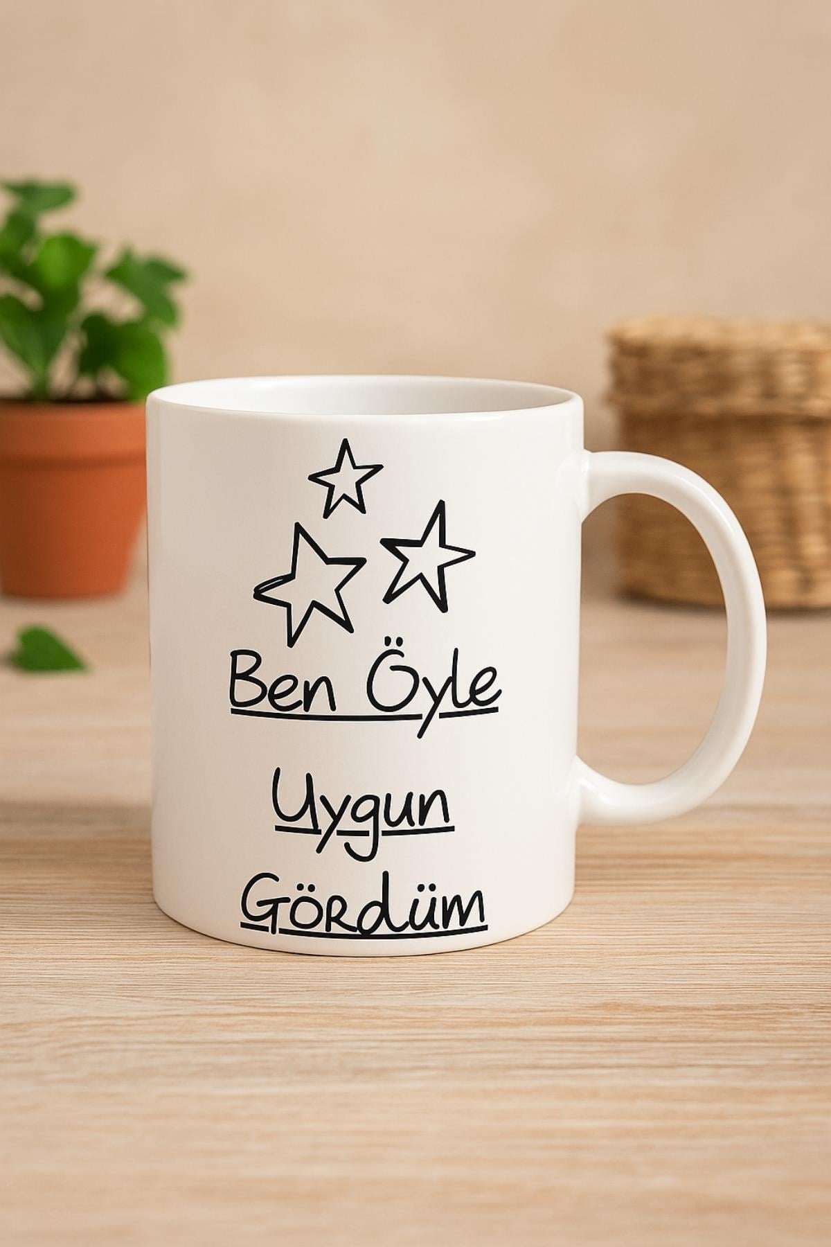 BEN ÖYLE UYGUN GÖRDÜM KUPA BARDAK