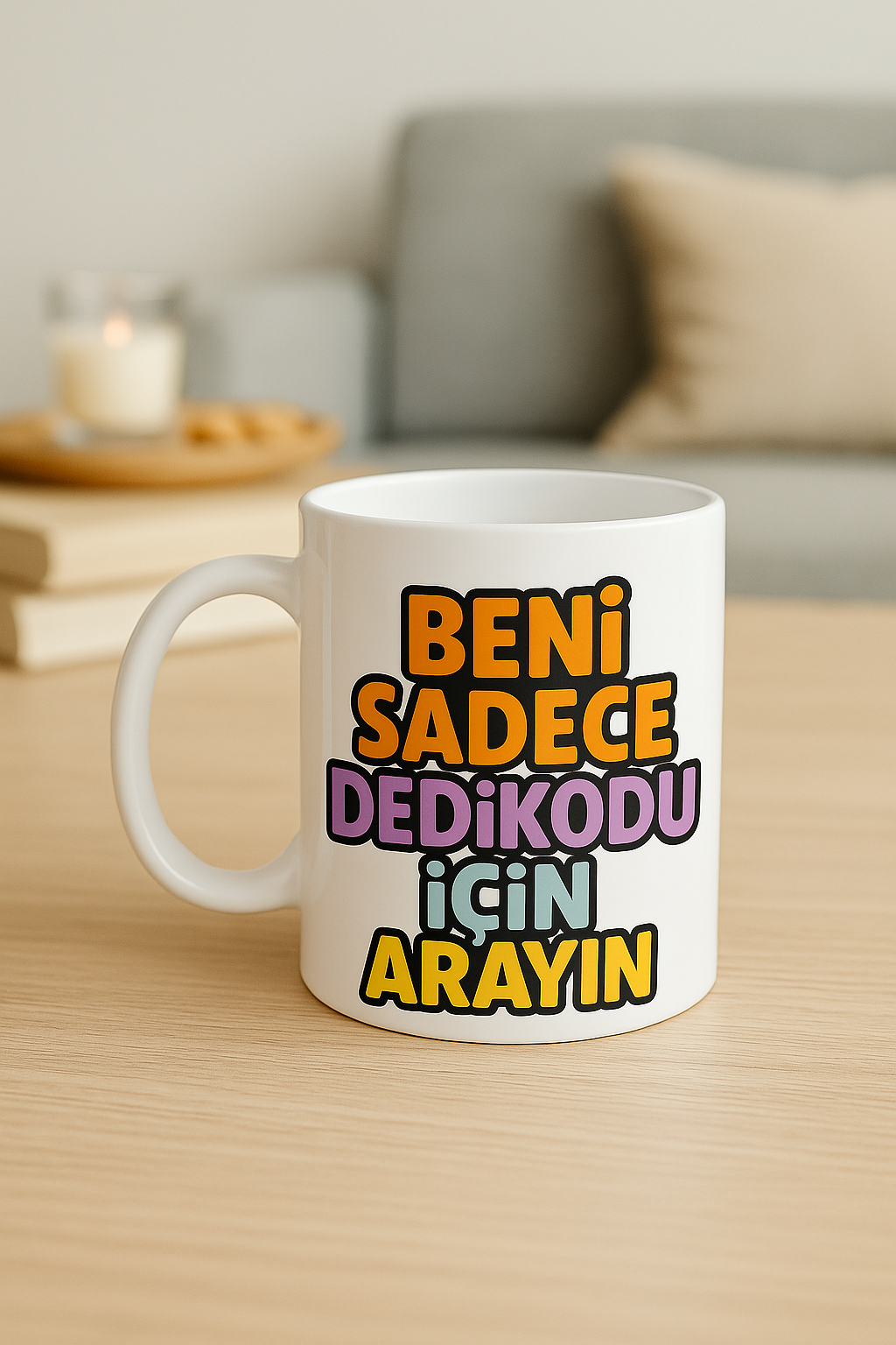 BENİ SADECE DEDİKODU İÇİN ARAYIN KUPA BARDAK