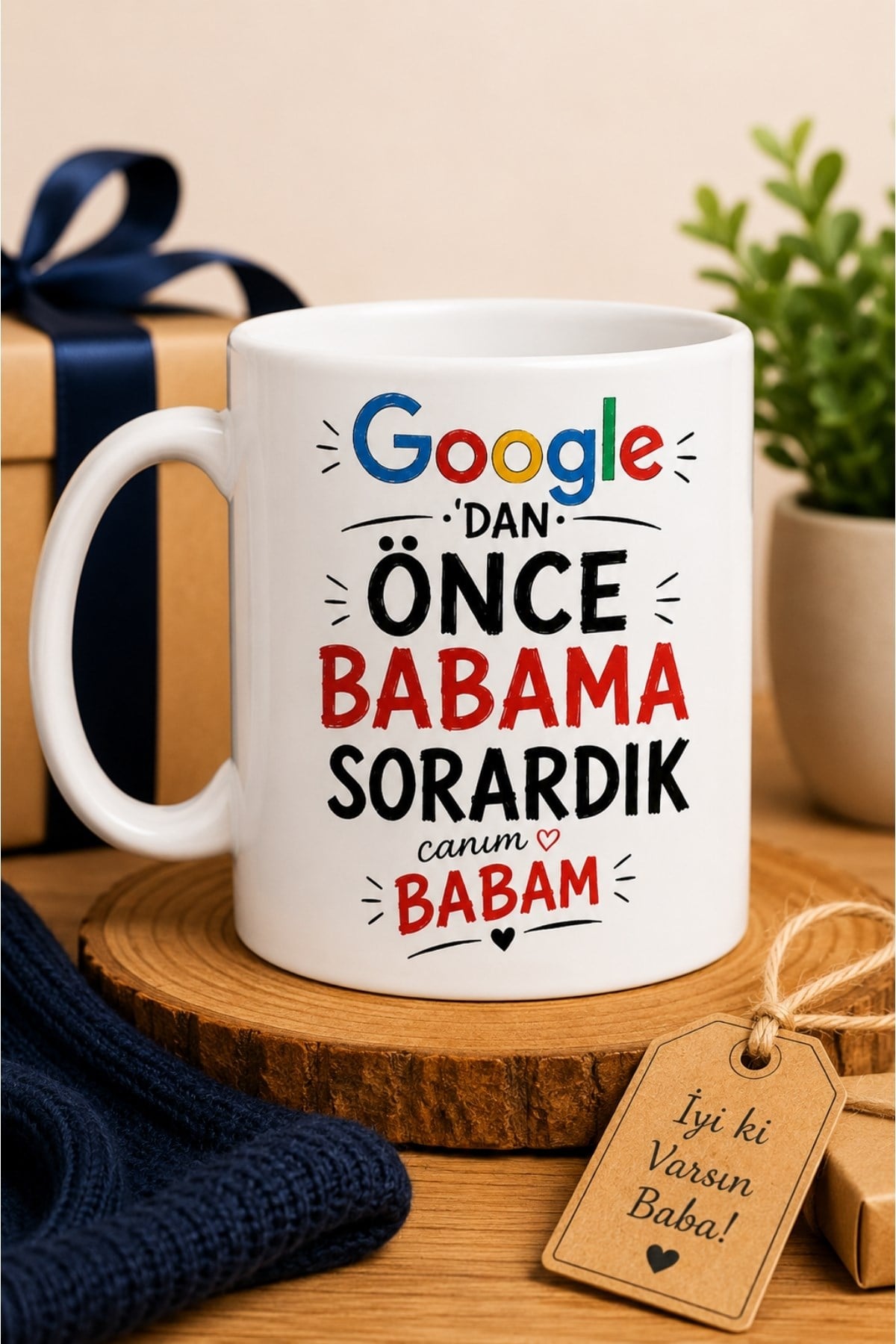 Google dan Önce Babama Sorardık Baskılı Kupa