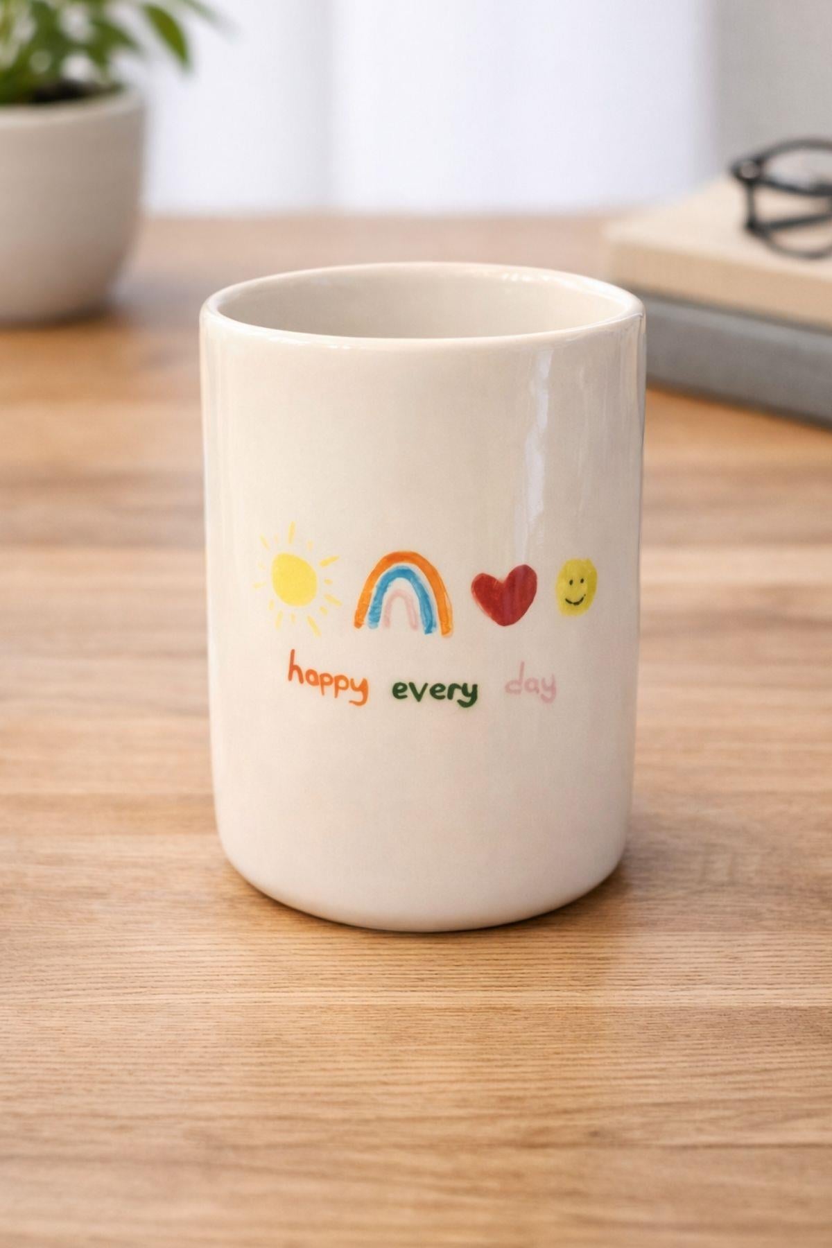 Happy Every Day Beyaz Kulpsuz Kupa