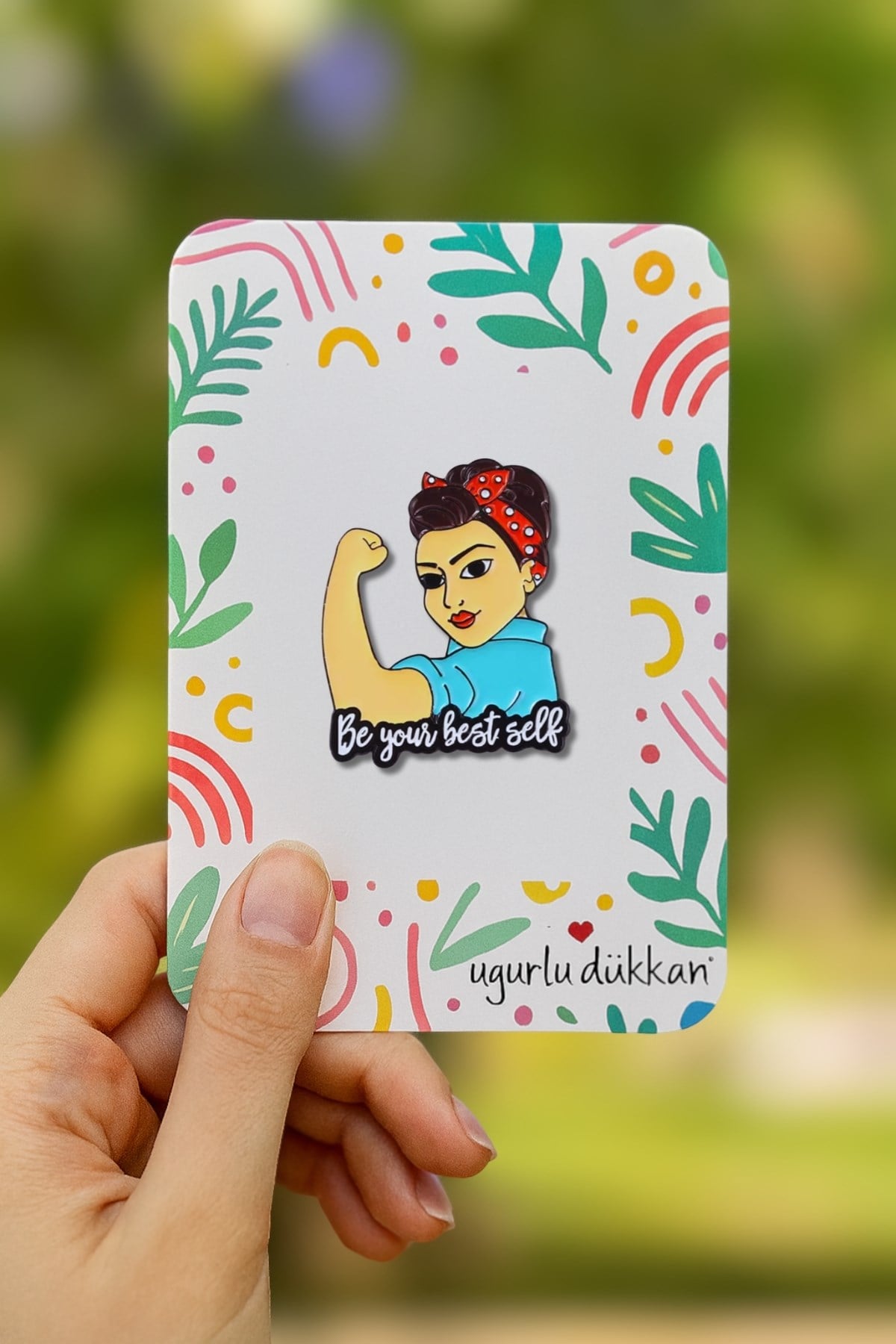 Kendinizin En İyi Versiyonu Olun. Güçlü Kadın Rozeti