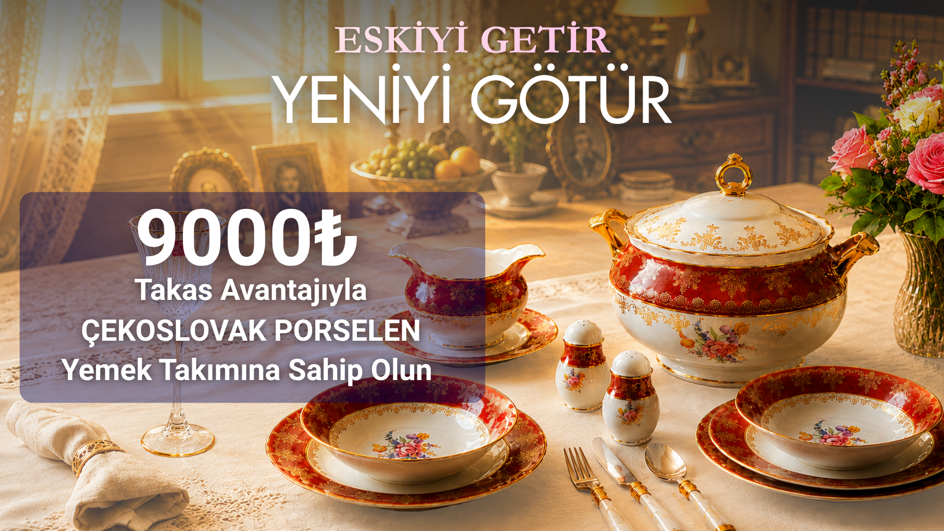 Çekoslovak Yemek Takımlarında Eskiyi Getir Yeniyi Götür Kampanyası