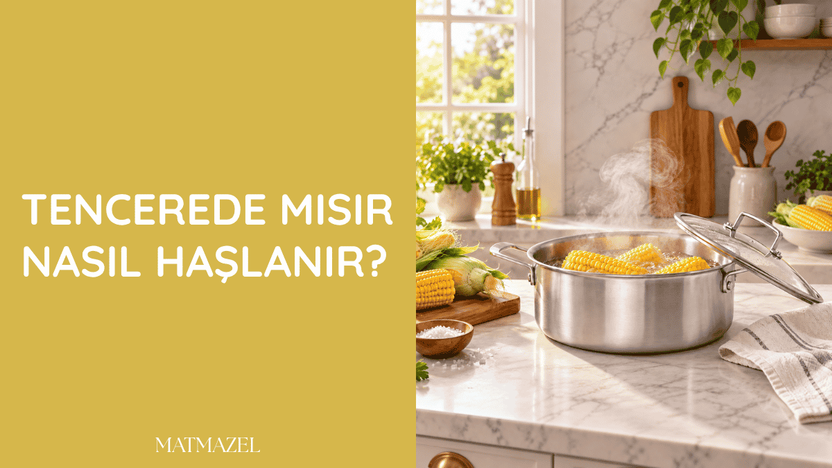 Tencerede kolay ve pratik şekilde hazırlanan lezzetli haşlanmış süt mısır tarifi