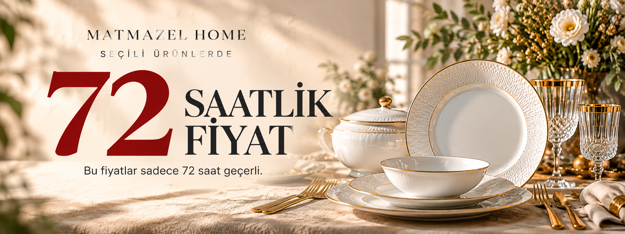 Matmazel Home 72 Saatlik Fiyat